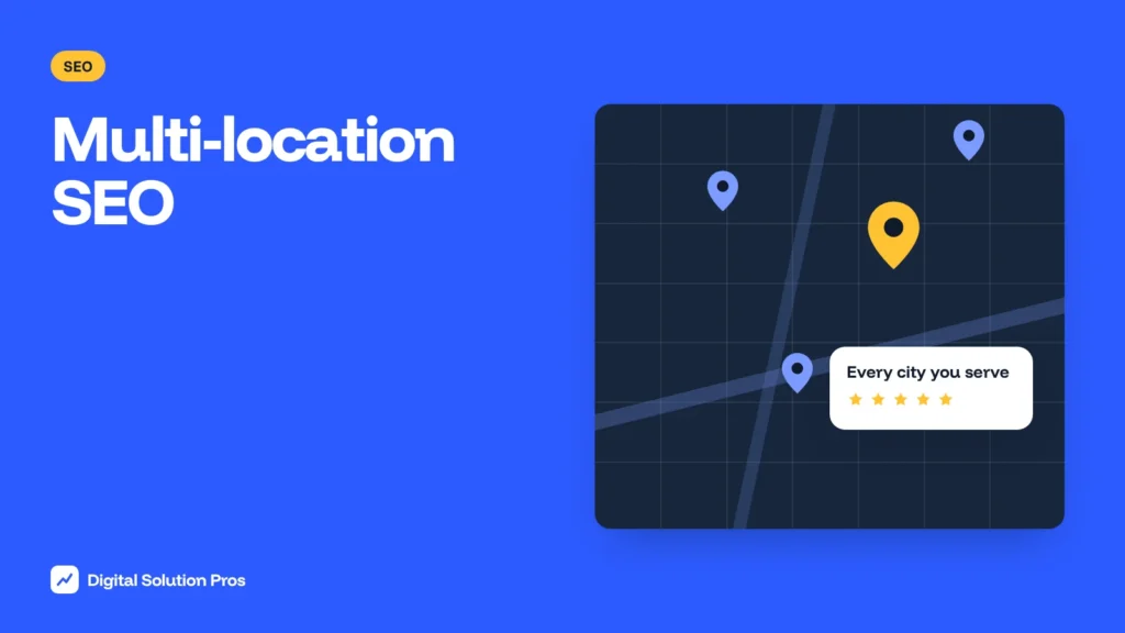 Multi-location SEO: ranking in every city you serve